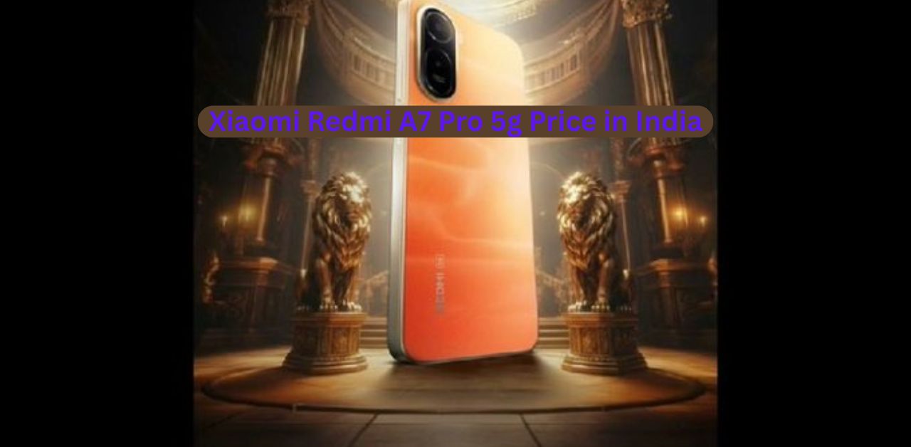 Xiaomi Redmi A7 Pro 5g Price in India